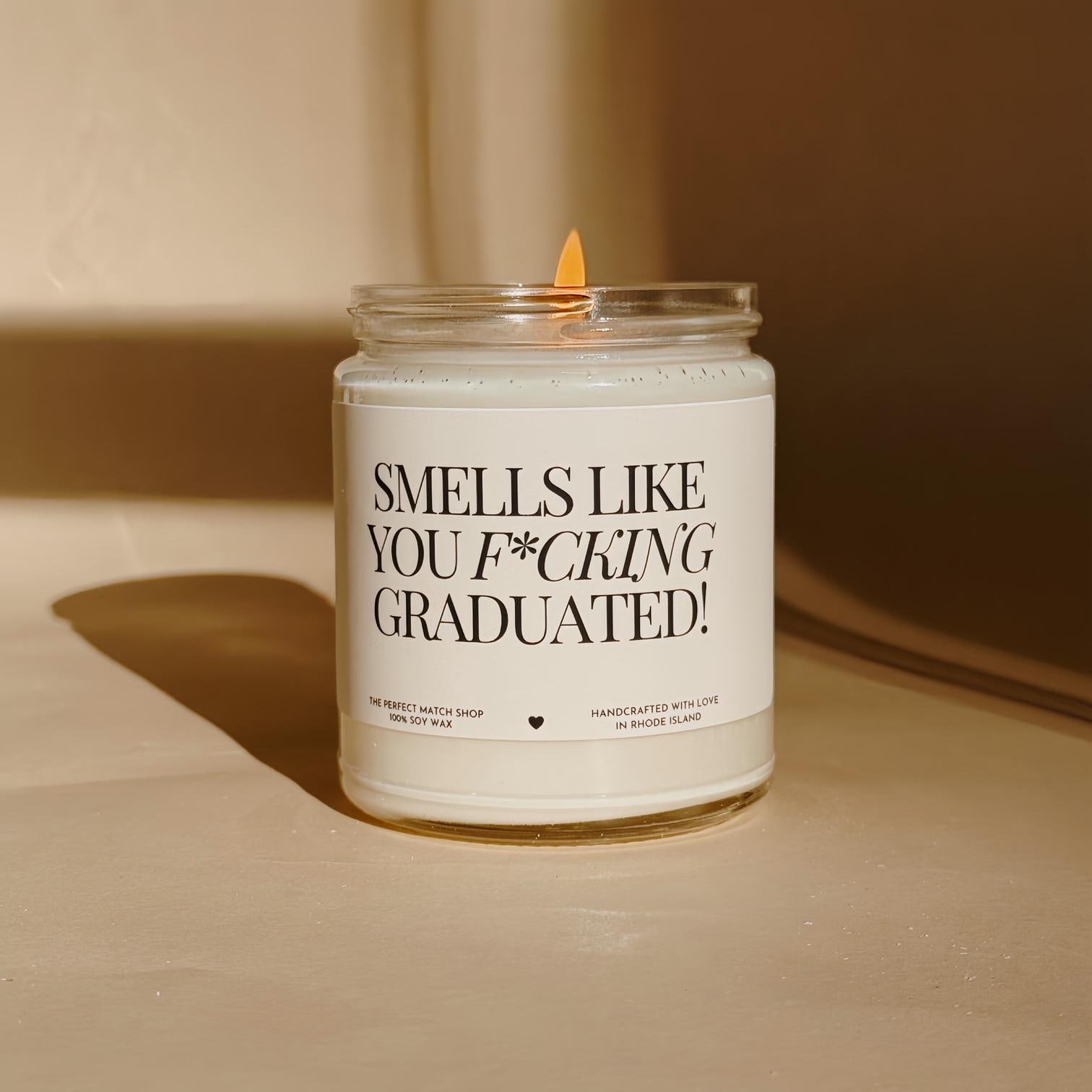 Smells like you graduated candle High school graduation Funny graduation gifts Congrats on graduating Bachelor degree gift Graduation Candle